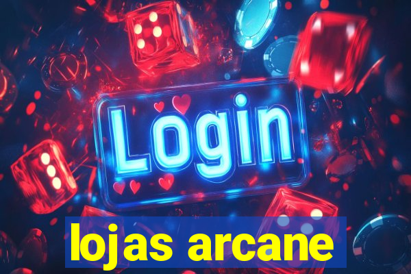 lojas arcane